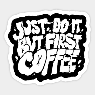 But first coffee Sticker